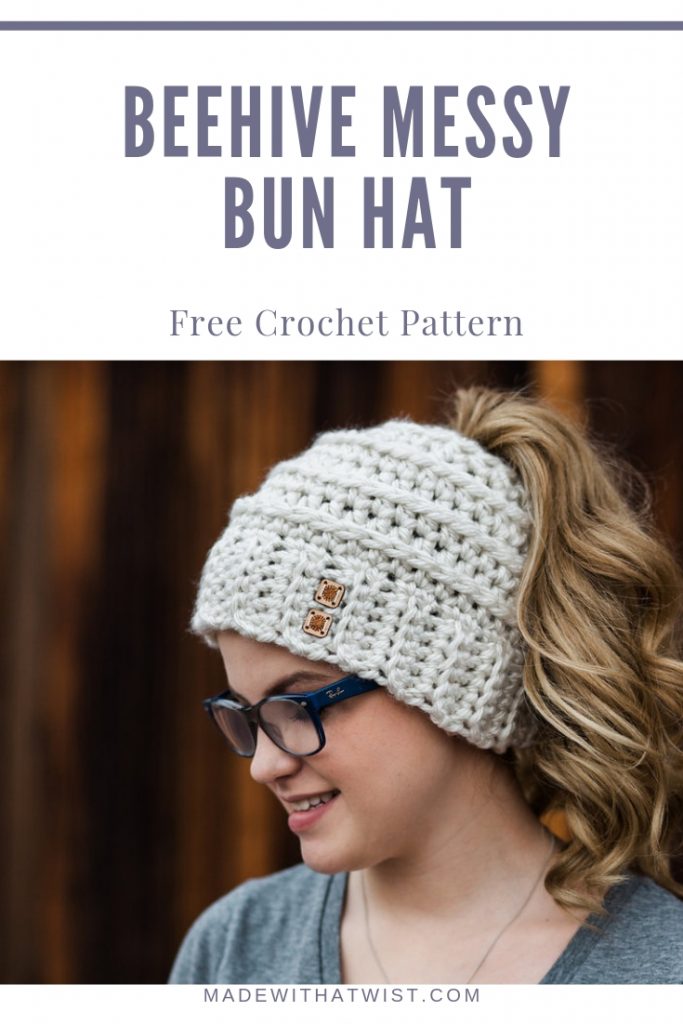 Beehive Messy Bun Hat | Free Crochet Pattern & PDF | Made with a Twist