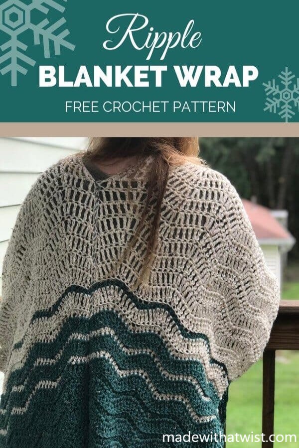 Pinterest image for the Ripple Blanket Wrap FREE Crochet Pattern with a photo of a woman facing backwards wearing the wrap